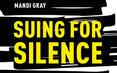 Jessica Lake reviews ‘Suing for Silence: Sexual violence and defamation law’ by Mandi Gray